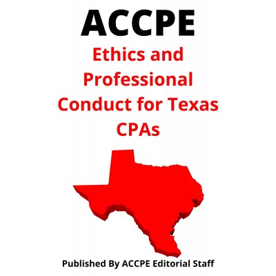 Ethics and Professional Conduct for Texas CPAs 2023